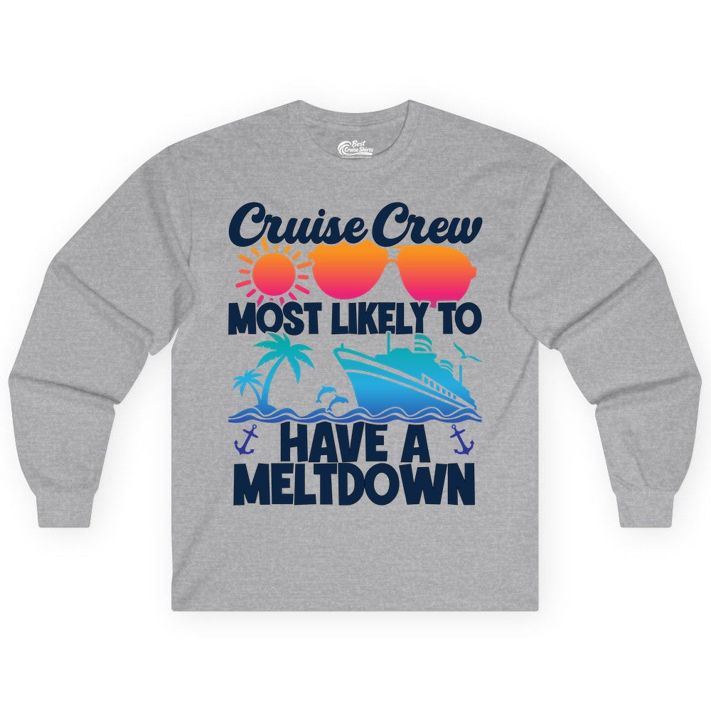 Cruise Crew Shirt - Funny Cruise Meltdown Apparel for Vacations (Long Sleeve) in Sport Grey - Cruise Crew Meltdown Shirt - Funny Tropical Sunset Ship Design