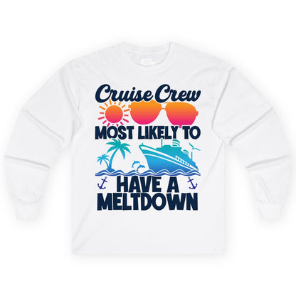 Cruise Crew Shirt - Funny Cruise Meltdown Apparel for Vacations (Long Sleeve) in White - Cruise Crew Meltdown Shirt - Funny Tropical Sunset Ship Design