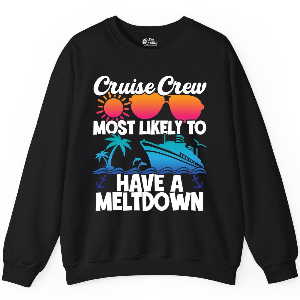 Cruise Crew Shirt - Funny Cruise Meltdown Apparel for Vacations (Sweatshirt) in Black - Cruise Crew Meltdown Shirt - Funny Tropical Sunset Ship Design