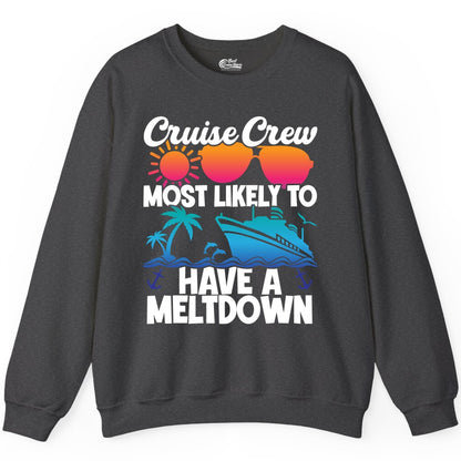 Cruise Crew Shirt - Funny Cruise Meltdown Apparel for Vacations (Sweatshirt) in Dark Heather - Cruise Crew Meltdown Shirt - Funny Tropical Sunset Ship Design