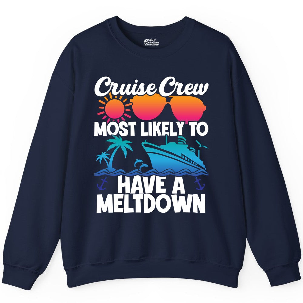 Cruise Crew Shirt - Funny Cruise Meltdown Apparel for Vacations (Sweatshirt) in Navy - Cruise Crew Meltdown Shirt - Funny Tropical Sunset Ship Design