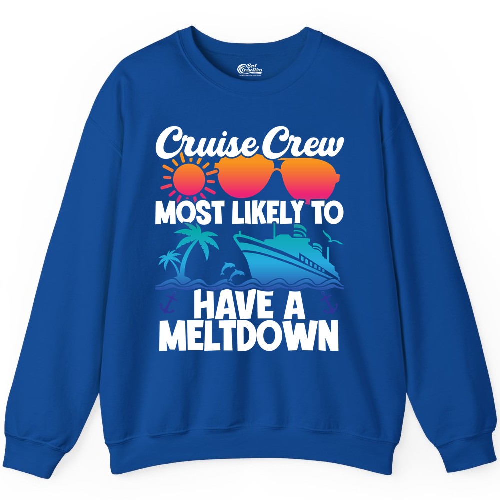 Cruise Crew Shirt - Funny Cruise Meltdown Apparel for Vacations (Sweatshirt) in Royal - Cruise Crew Meltdown Shirt - Funny Tropical Sunset Ship Design