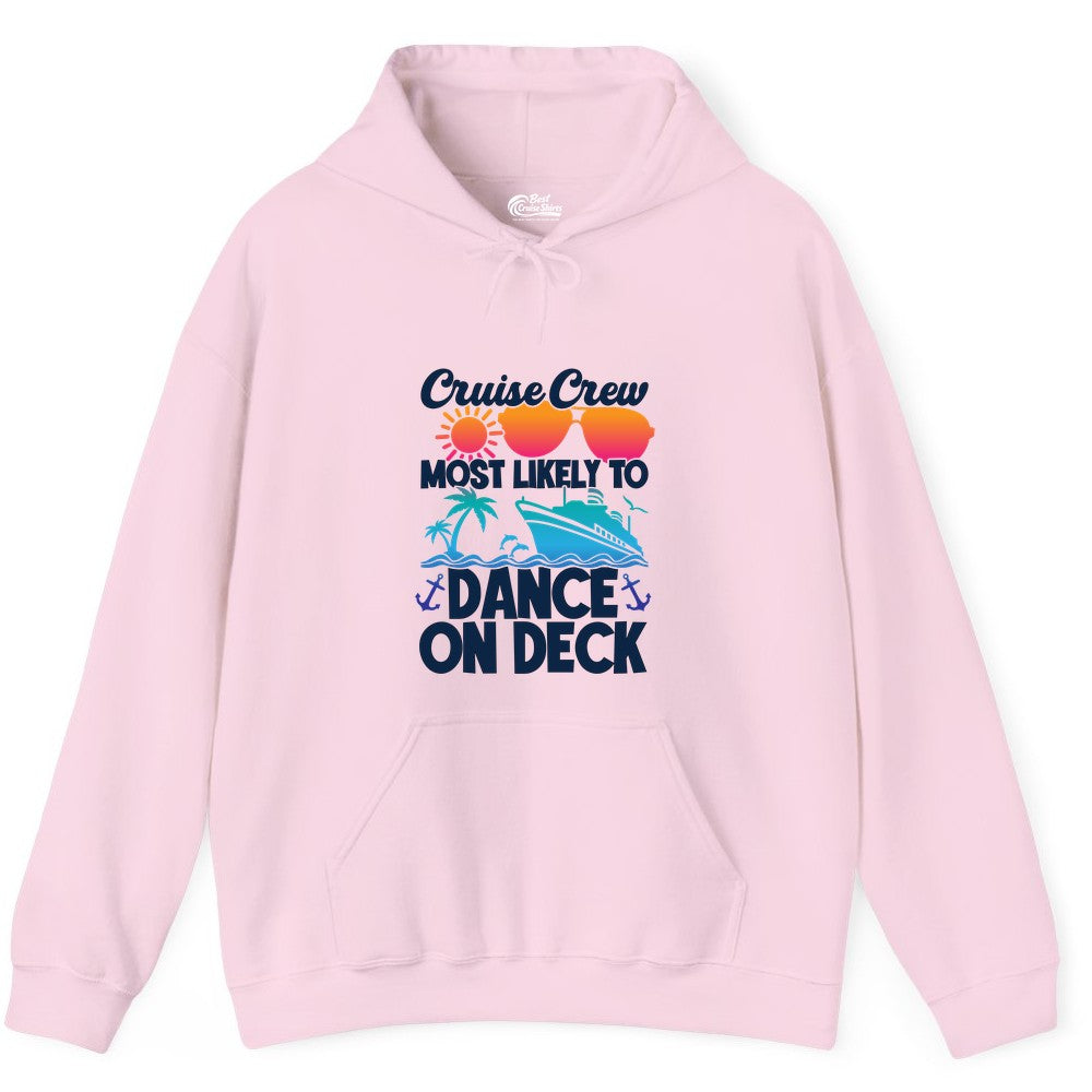 Cruise Crew Shirt - Fun Dance on Deck Cruise Party Tropical Tee (Hoodie) in Light Pink - Cruise Crew Most Likely To Dance On Deck Tropical Party Shirt