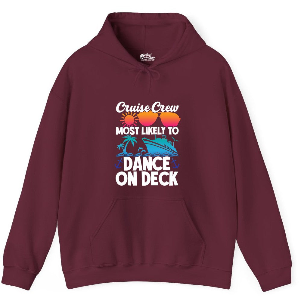 Cruise Crew Shirt - Fun Dance on Deck Cruise Party Tropical Tee (Hoodie) in Maroon - Cruise Crew Most Likely To Dance On Deck Tropical Party Shirt