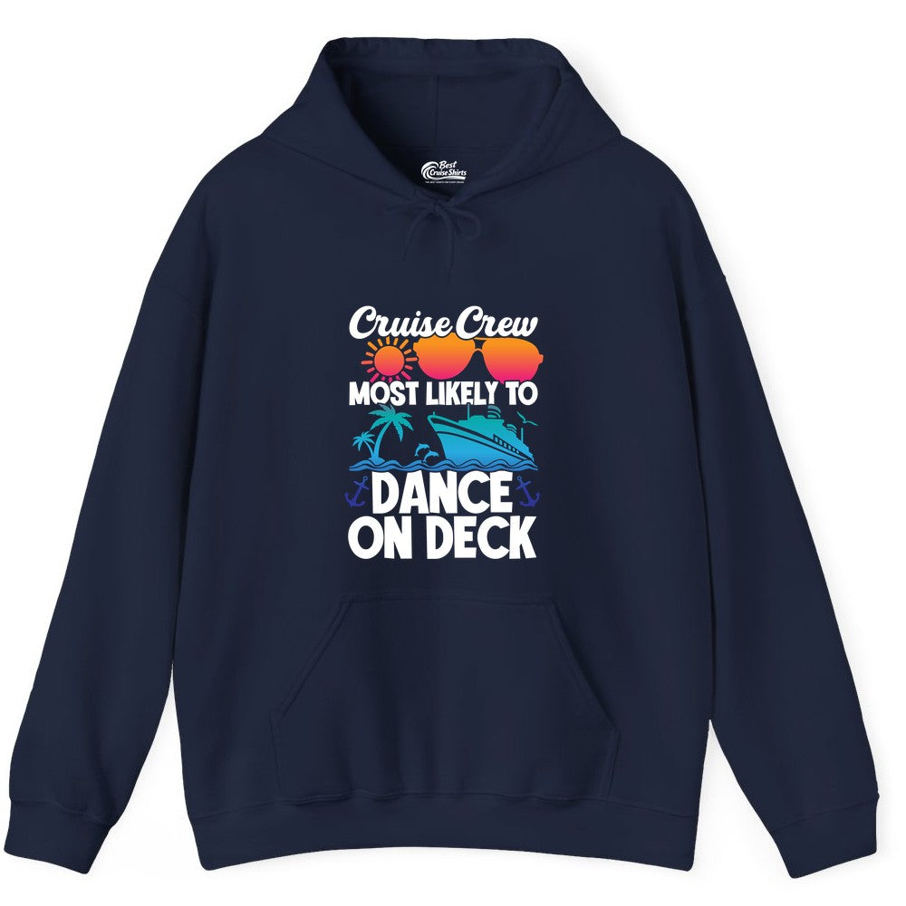 Cruise Crew Shirt - Fun Dance on Deck Cruise Party Tropical Tee (Hoodie) in Navy - Cruise Crew Most Likely To Dance On Deck Tropical Party Shirt