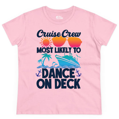 Cruise Crew Shirt - Fun Dance on Deck Cruise Party Tropical Tee (Ladies Tee) in Light Pink - Cruise Crew Most Likely To Dance On Deck Tropical Party Shirt