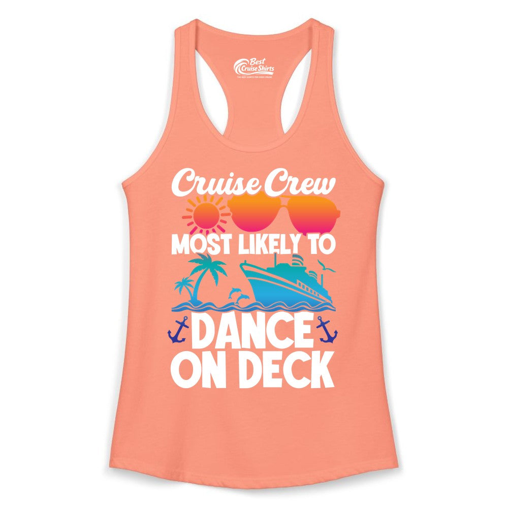 Cruise Crew Shirt - Fun Dance on Deck Cruise Party Tropical Tee (Ladies Tank) in Solid Light Orange - Cruise Crew Most Likely To Dance On Deck Tropical Party Shirt