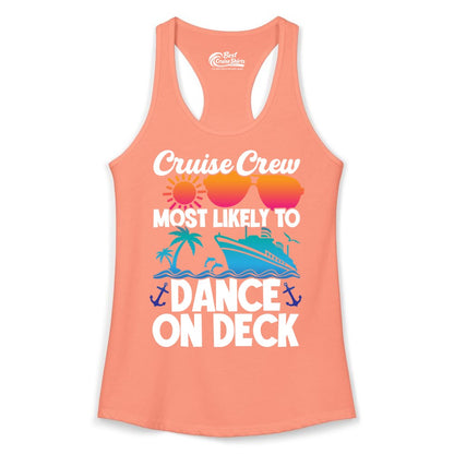 Cruise Crew Shirt - Fun Dance on Deck Cruise Party Tropical Tee (Ladies Tank) in Solid Light Orange - Cruise Crew Most Likely To Dance On Deck Tropical Party Shirt
