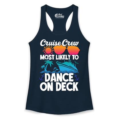 Cruise Crew Shirt - Fun Dance on Deck Cruise Party Tropical Tee (Ladies Tank) in Solid Midnight Navy - Cruise Crew Most Likely To Dance On Deck Tropical Party Shirt