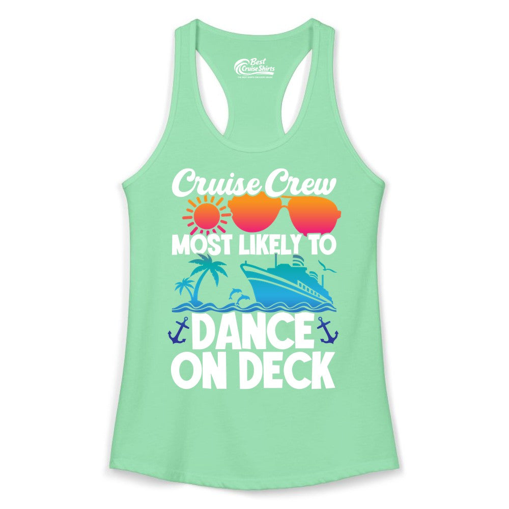 Cruise Crew Shirt - Fun Dance on Deck Cruise Party Tropical Tee (Ladies Tank) in Solid Mint - Cruise Crew Most Likely To Dance On Deck Tropical Party Shirt