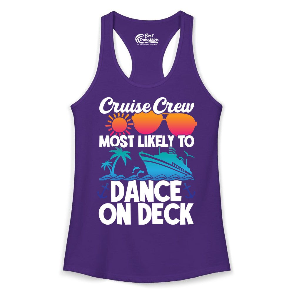 Cruise Crew Shirt - Fun Dance on Deck Cruise Party Tropical Tee (Ladies Tank) in Solid Purple Rush - Cruise Crew Most Likely To Dance On Deck Tropical Party Shirt