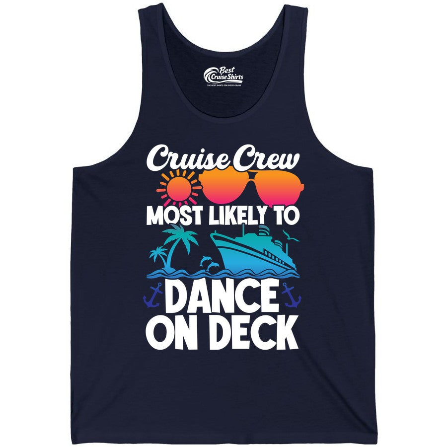 Cruise Crew Shirt - Fun Dance on Deck Cruise Party Tropical Tee (Tank Top) in Navy - Cruise Crew Most Likely To Dance On Deck Tropical Party Shirt