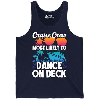 Cruise Crew Shirt - Fun Dance on Deck Cruise Party Tropical Tee (Tank Top) in Navy - Cruise Crew Most Likely To Dance On Deck Tropical Party Shirt