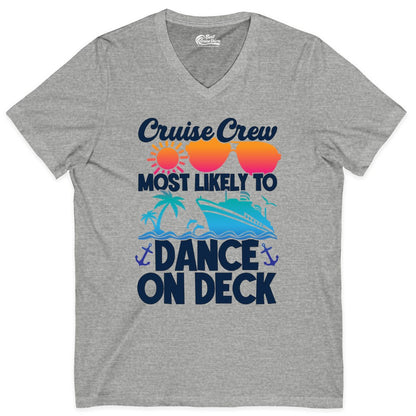 Cruise Crew Shirt - Fun Dance on Deck Cruise Party Tropical Tee (V-Neck) in Athletic Heather - Cruise Crew Most Likely To Dance On Deck Tropical Party Shirt