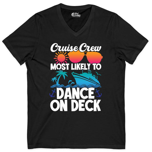 Cruise Crew Shirt - Fun Dance on Deck Cruise Party Tropical Tee (V-Neck) in Black - Cruise Crew Most Likely To Dance On Deck Tropical Party Shirt