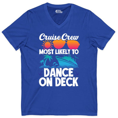 Cruise Crew Shirt - Fun Dance on Deck Cruise Party Tropical Tee (V-Neck) in True Royal - Cruise Crew Most Likely To Dance On Deck Tropical Party Shirt