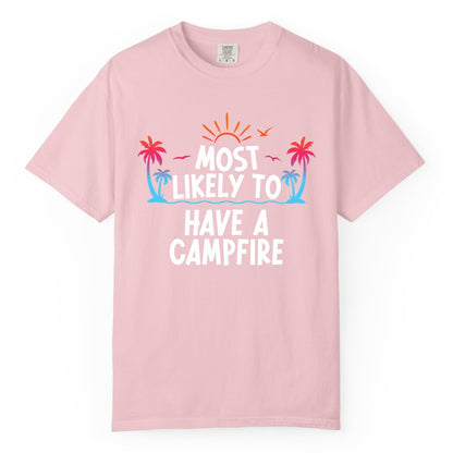 Most Likely to Have a Campfire Shirt - Tropical Camping Tee (Comfort Color) in Blossom - Most Likely to Have a Campfire Tropical Sunset Palm Trees Shirt