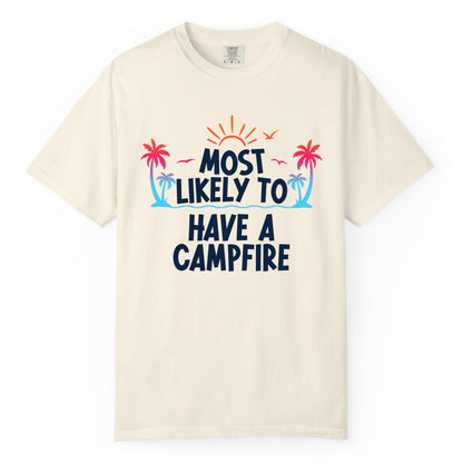 Most Likely to Have a Campfire Shirt - Tropical Camping Tee (Comfort Color) in Ivory - Most Likely to Have a Campfire Tropical Sunset Palm Trees Shirt