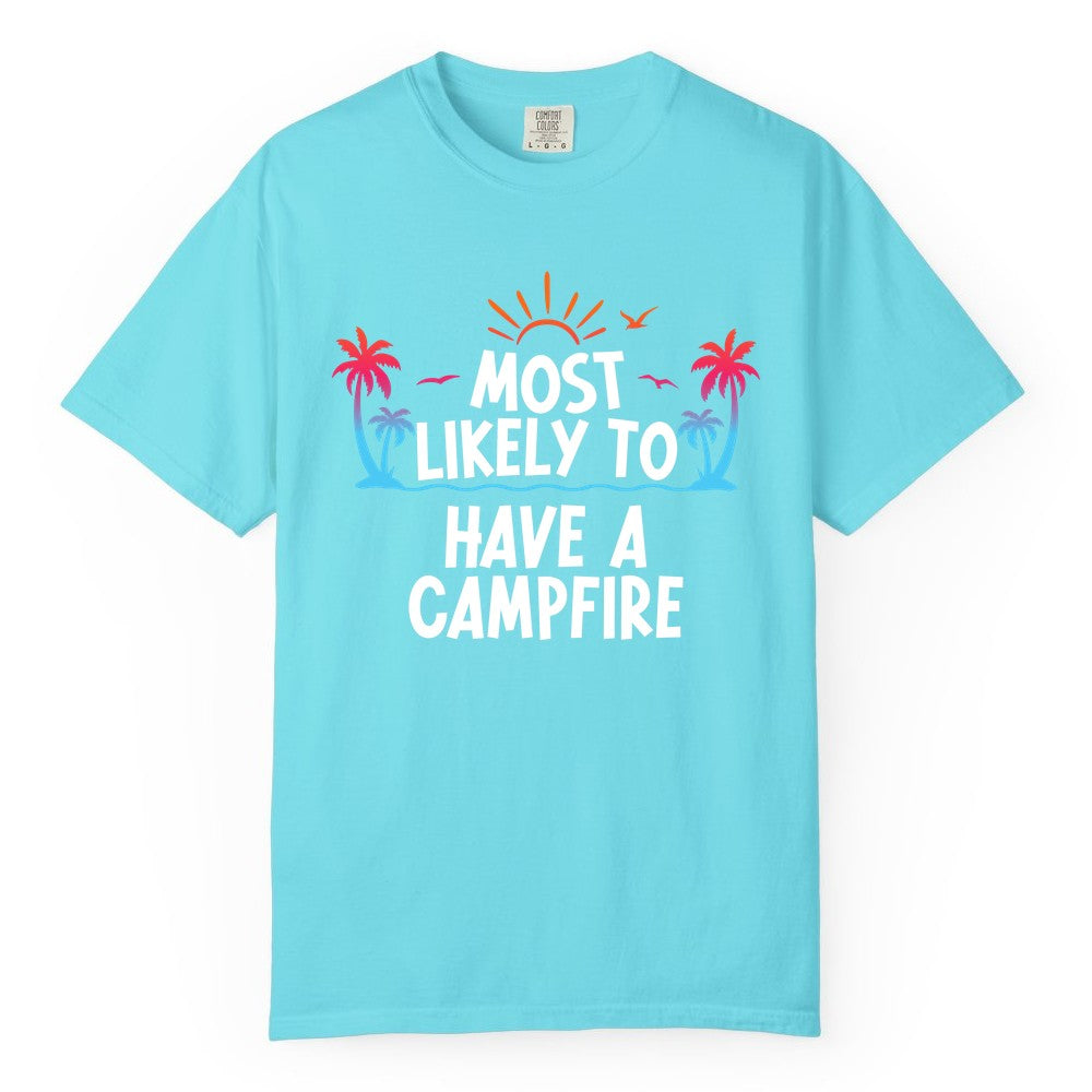 Most Likely to Have a Campfire Shirt - Tropical Camping Tee (Comfort Color) in Lagoon Blue - Most Likely to Have a Campfire Tropical Sunset Palm Trees Shirt