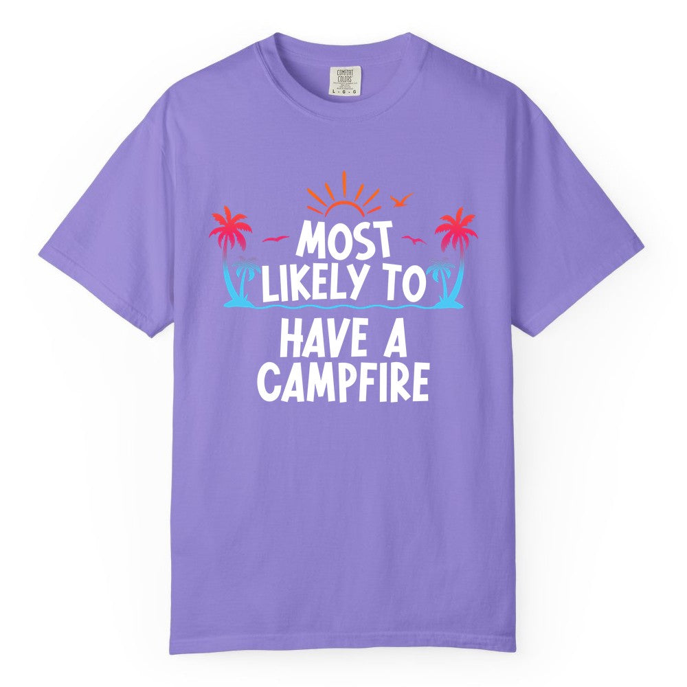 Most Likely to Have a Campfire Shirt - Tropical Camping Tee (Comfort Color) in Violet - Most Likely to Have a Campfire Tropical Sunset Palm Trees Shirt