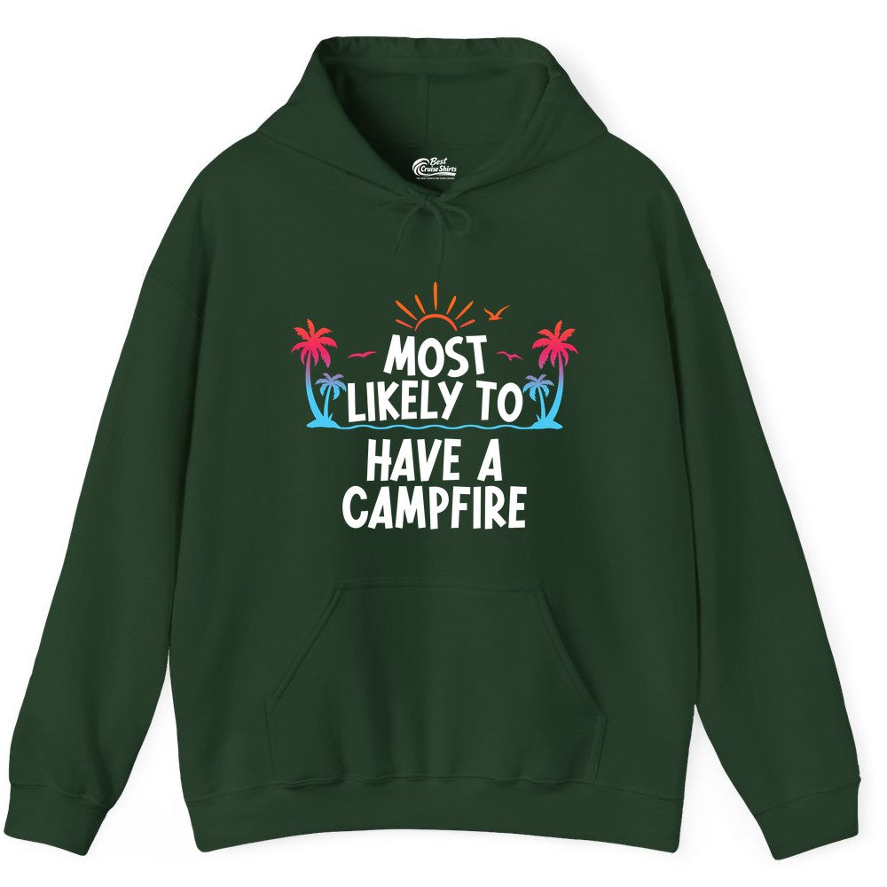 Most Likely to Have a Campfire Shirt - Tropical Camping Tee (Hoodie) in Forest Green - Most Likely to Have a Campfire Tropical Sunset Palm Trees Shirt