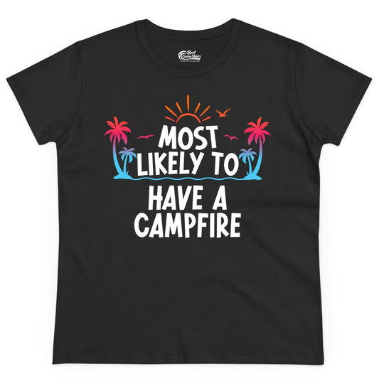 Most Likely to Have a Campfire Shirt - Tropical Camping Tee (Ladies Tee) in Black - Most Likely to Have a Campfire Tropical Sunset Palm Trees Shirt