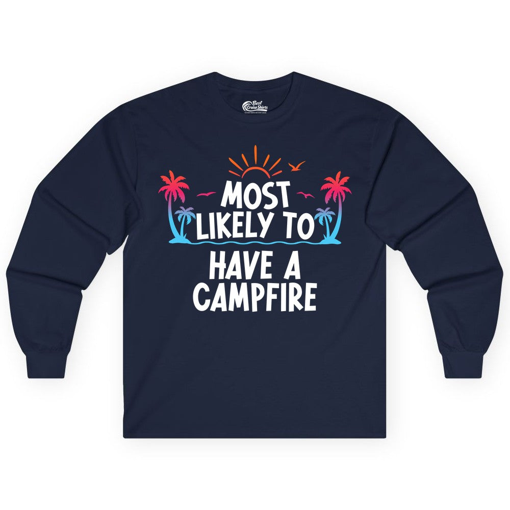 Most Likely to Have a Campfire Shirt - Tropical Camping Tee (Long Sleeve) in Navy - Most Likely to Have a Campfire Tropical Sunset Palm Trees Shirt