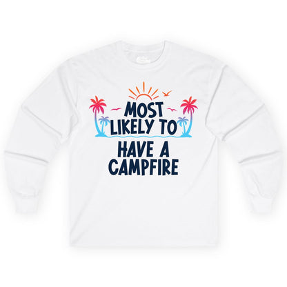Most Likely to Have a Campfire Shirt - Tropical Camping Tee (Long Sleeve) in White - Most Likely to Have a Campfire Tropical Sunset Palm Trees Shirt
