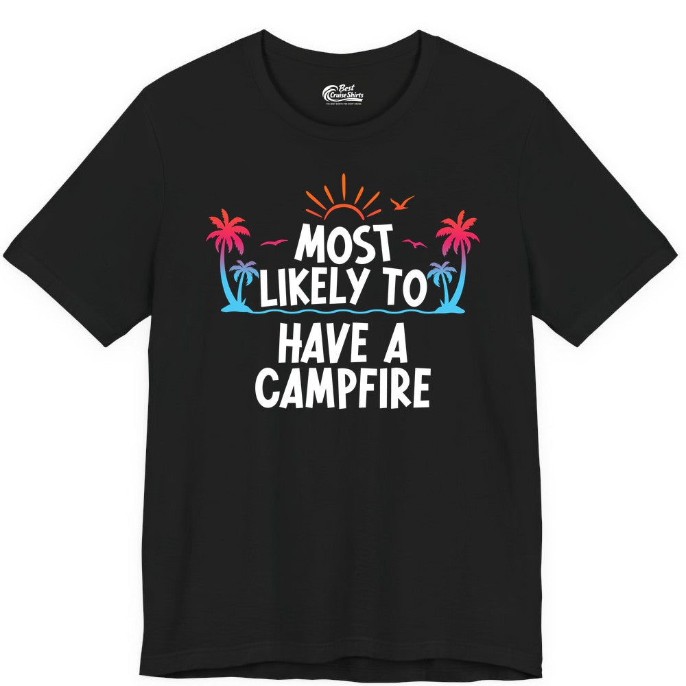 Most Likely to Have a Campfire Shirt - Tropical Camping Tee (Premium Tee) in Black - Most Likely to Have a Campfire Tropical Sunset Palm Trees Shirt