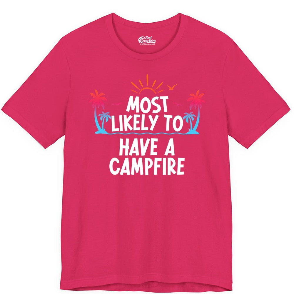 Most Likely to Have a Campfire Shirt - Tropical Camping Tee (Premium Tee) in Fuchsia - Most Likely to Have a Campfire Tropical Sunset Palm Trees Shirt