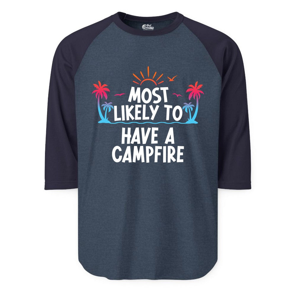 Most Likely to Have a Campfire Shirt - Tropical Camping Tee (Raglan) in Heather DenimNavy - Most Likely to Have a Campfire Tropical Sunset Palm Trees Shirt