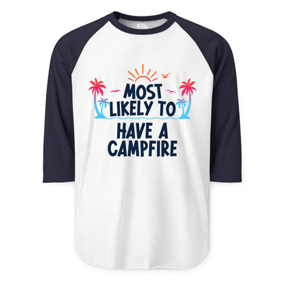 Most Likely to Have a Campfire Shirt - Tropical Camping Tee (Raglan) in WhiteNavy - Most Likely to Have a Campfire Tropical Sunset Palm Trees Shirt