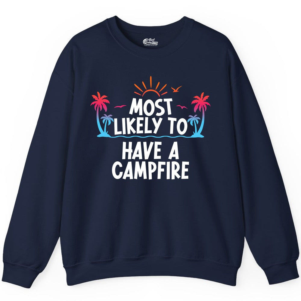 Most Likely to Have a Campfire Shirt - Tropical Camping Tee (Sweatshirt) in Navy - Most Likely to Have a Campfire Tropical Sunset Palm Trees Shirt