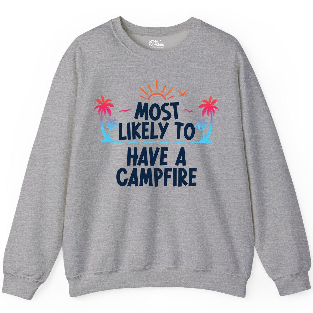 Most Likely to Have a Campfire Shirt - Tropical Camping Tee (Sweatshirt) in Sport Grey - Most Likely to Have a Campfire Tropical Sunset Palm Trees Shirt