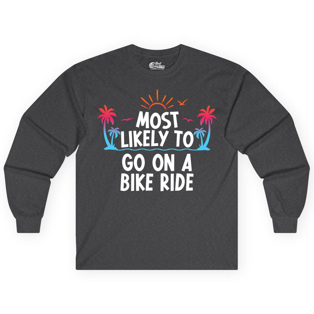 Most Likely to Go On a Bike Ride Shirt - Tropical Sunset Tee (Long Sleeve) in Dark Heather - Most Likely To Go On A Bike Ride Tropical Sunset Palm Trees Shirt