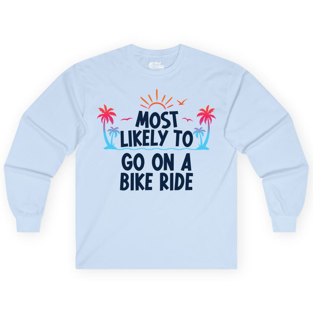 Most Likely to Go On a Bike Ride Shirt - Tropical Sunset Tee (Long Sleeve) in Light Blue - Most Likely To Go On A Bike Ride Tropical Sunset Palm Trees Shirt