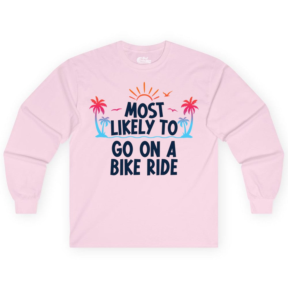 Most Likely to Go On a Bike Ride Shirt - Tropical Sunset Tee (Long Sleeve) in Light Pink - Most Likely To Go On A Bike Ride Tropical Sunset Palm Trees Shirt