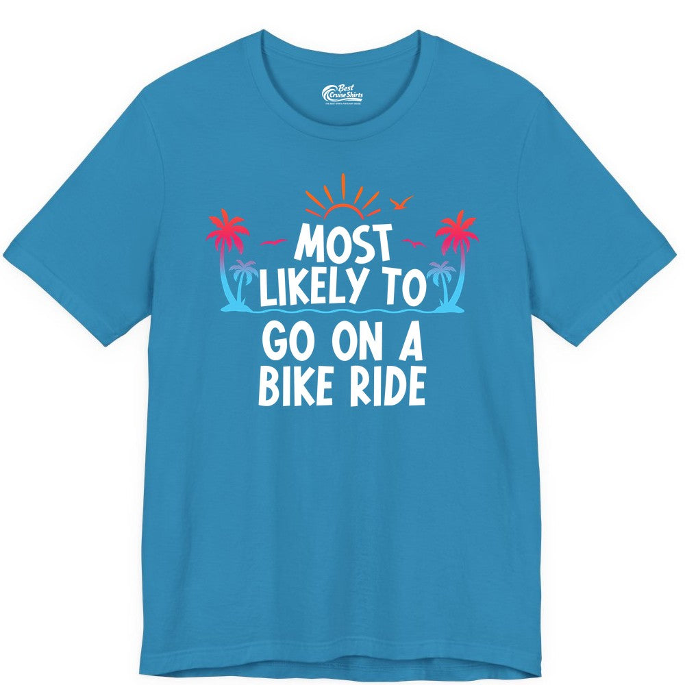 Most Likely to Go On a Bike Ride Shirt - Tropical Sunset Tee (Premium Tee) in Aqua - Most Likely To Go On A Bike Ride Tropical Sunset Palm Trees Shirt