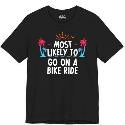 Most Likely to Go On a Bike Ride Shirt - Tropical Sunset Tee (Premium Tee) in Black - Most Likely To Go On A Bike Ride Tropical Sunset Palm Trees Shirt