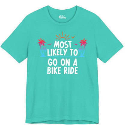 Most Likely to Go On a Bike Ride Shirt - Tropical Sunset Tee (Premium Tee) in Teal - Most Likely To Go On A Bike Ride Tropical Sunset Palm Trees Shirt