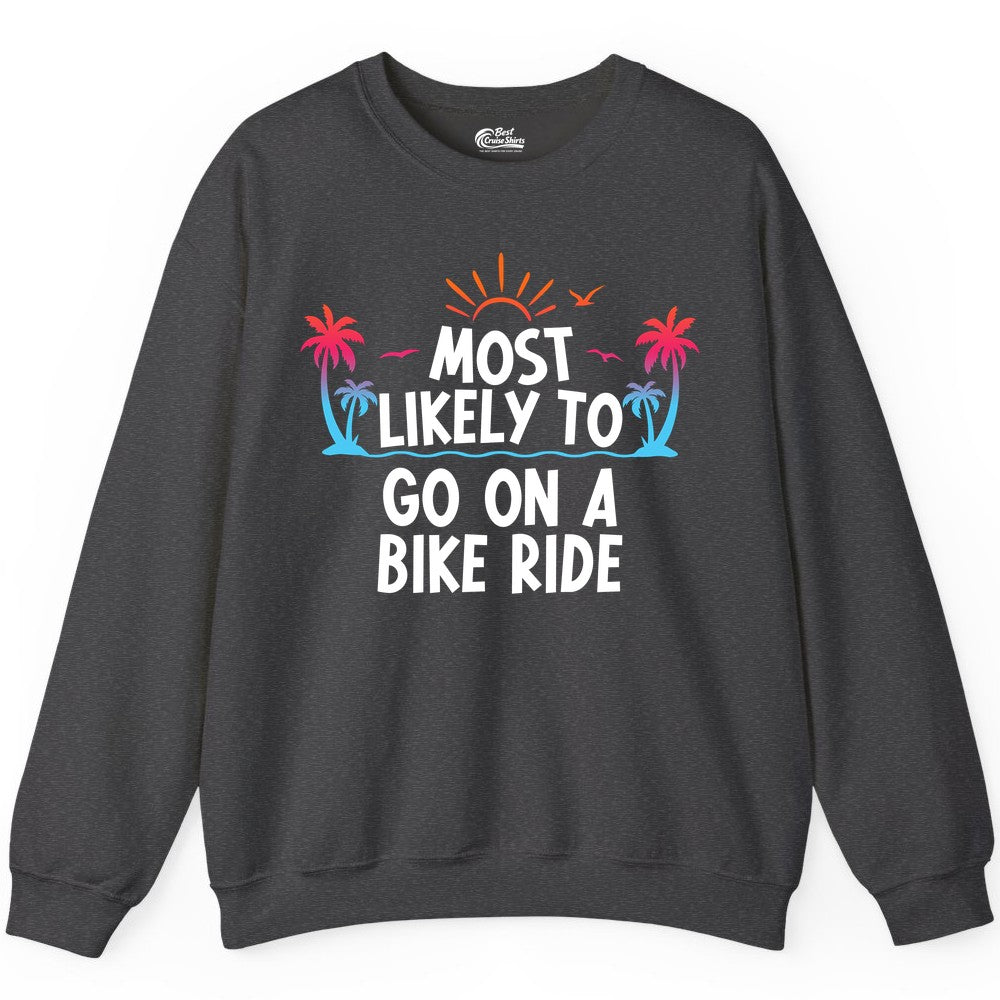 Most Likely to Go On a Bike Ride Shirt - Tropical Sunset Tee (Sweatshirt) in Dark Heather - Most Likely To Go On A Bike Ride Tropical Sunset Palm Trees Shirt