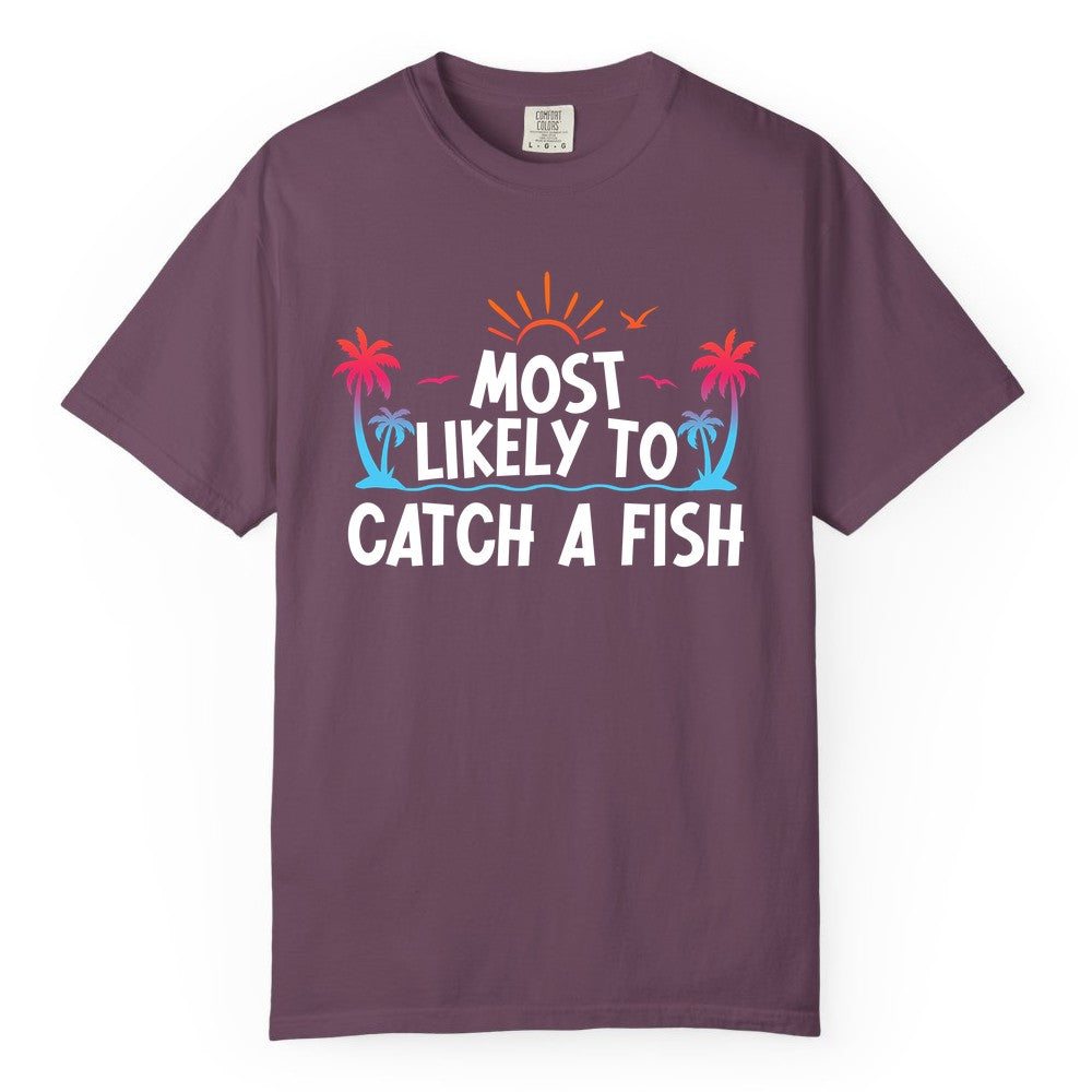 Most Likely to Catch a Fish Shirt - Funny Tropical Fishing Tee (Comfort Color) in Berry - Most Likely To Catch A Fish Tropical Retro Sunset Fishing Shirt