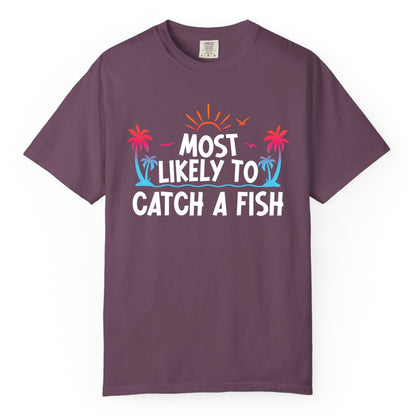 Most Likely to Catch a Fish Shirt - Funny Tropical Fishing Tee (Comfort Color) in Berry - Most Likely To Catch A Fish Tropical Retro Sunset Fishing Shirt