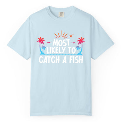 Most Likely to Catch a Fish Shirt - Funny Tropical Fishing Tee (Comfort Color) in Chambray - Most Likely To Catch A Fish Tropical Retro Sunset Fishing Shirt