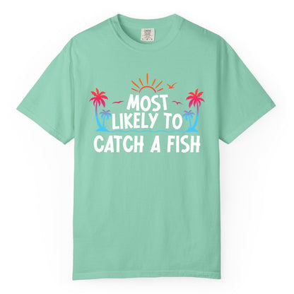 Most Likely to Catch a Fish Shirt - Funny Tropical Fishing Tee (Comfort Color) in Island Reef - Most Likely To Catch A Fish Tropical Retro Sunset Fishing Shirt