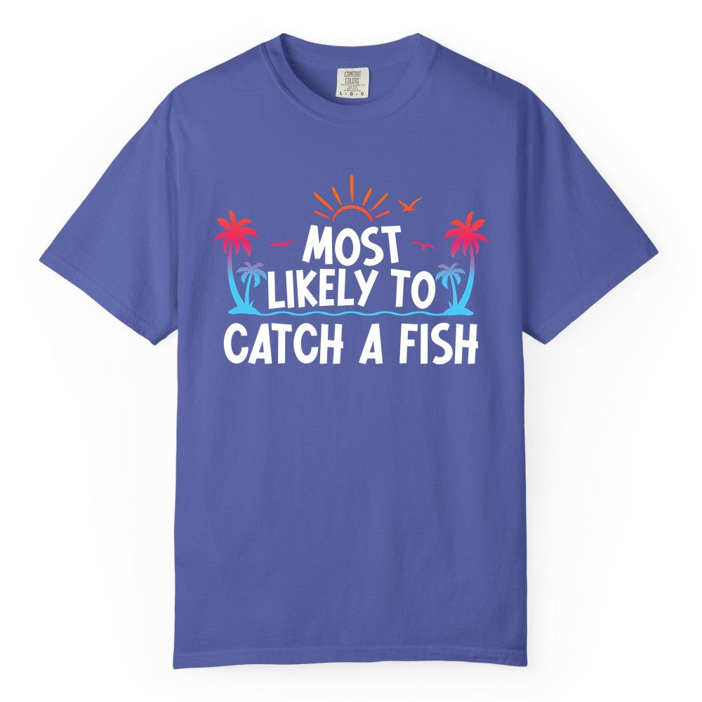Most Likely to Catch a Fish Shirt - Funny Tropical Fishing Tee (Comfort Color) in Periwinkle - Most Likely To Catch A Fish Tropical Retro Sunset Fishing Shirt