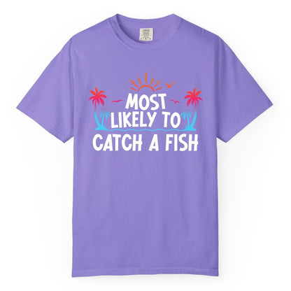 Most Likely to Catch a Fish Shirt - Funny Tropical Fishing Tee (Comfort Color) in Violet - Most Likely To Catch A Fish Tropical Retro Sunset Fishing Shirt