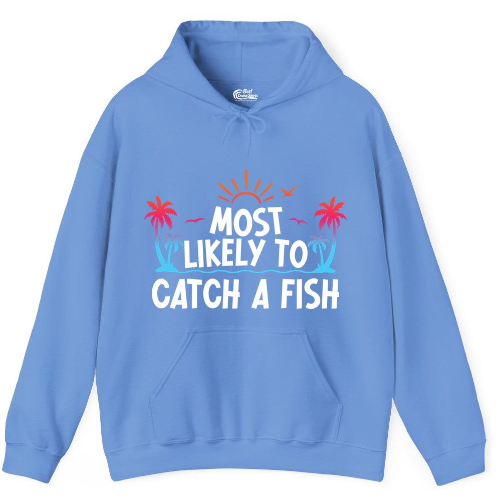 Most Likely to Catch a Fish Shirt - Funny Tropical Fishing Tee (Hoodie) in Carolina Blue - Most Likely To Catch A Fish Tropical Retro Sunset Fishing Shirt