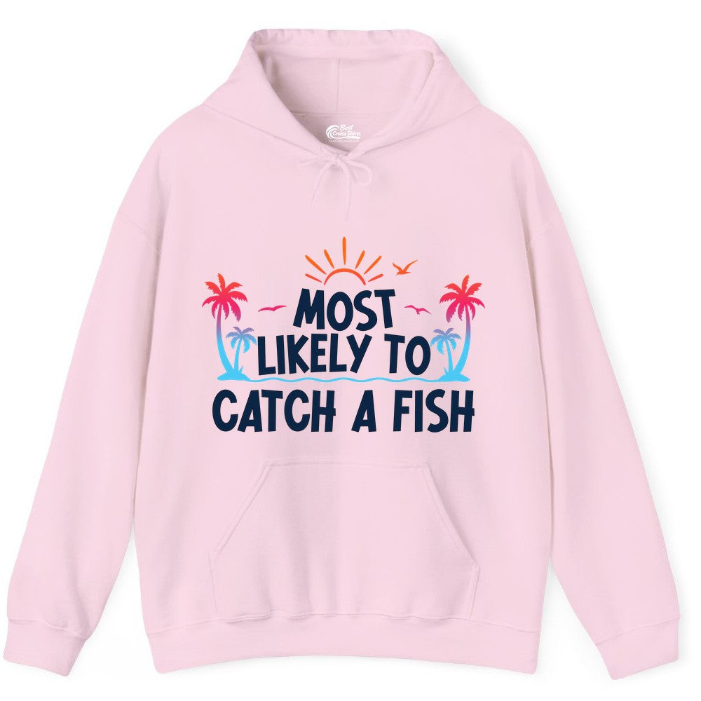 Most Likely to Catch a Fish Shirt - Funny Tropical Fishing Tee (Hoodie) in Light Pink - Most Likely To Catch A Fish Tropical Retro Sunset Fishing Shirt