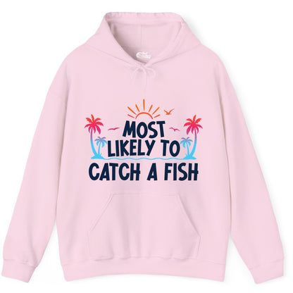 Most Likely to Catch a Fish Shirt - Funny Tropical Fishing Tee (Hoodie) in Light Pink - Most Likely To Catch A Fish Tropical Retro Sunset Fishing Shirt